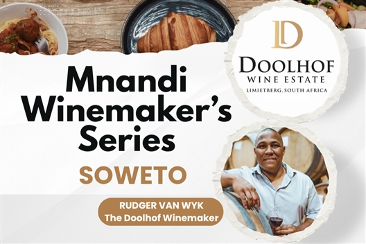 Mnandi Winemakers Series Soweto - DOOLHOF WINES